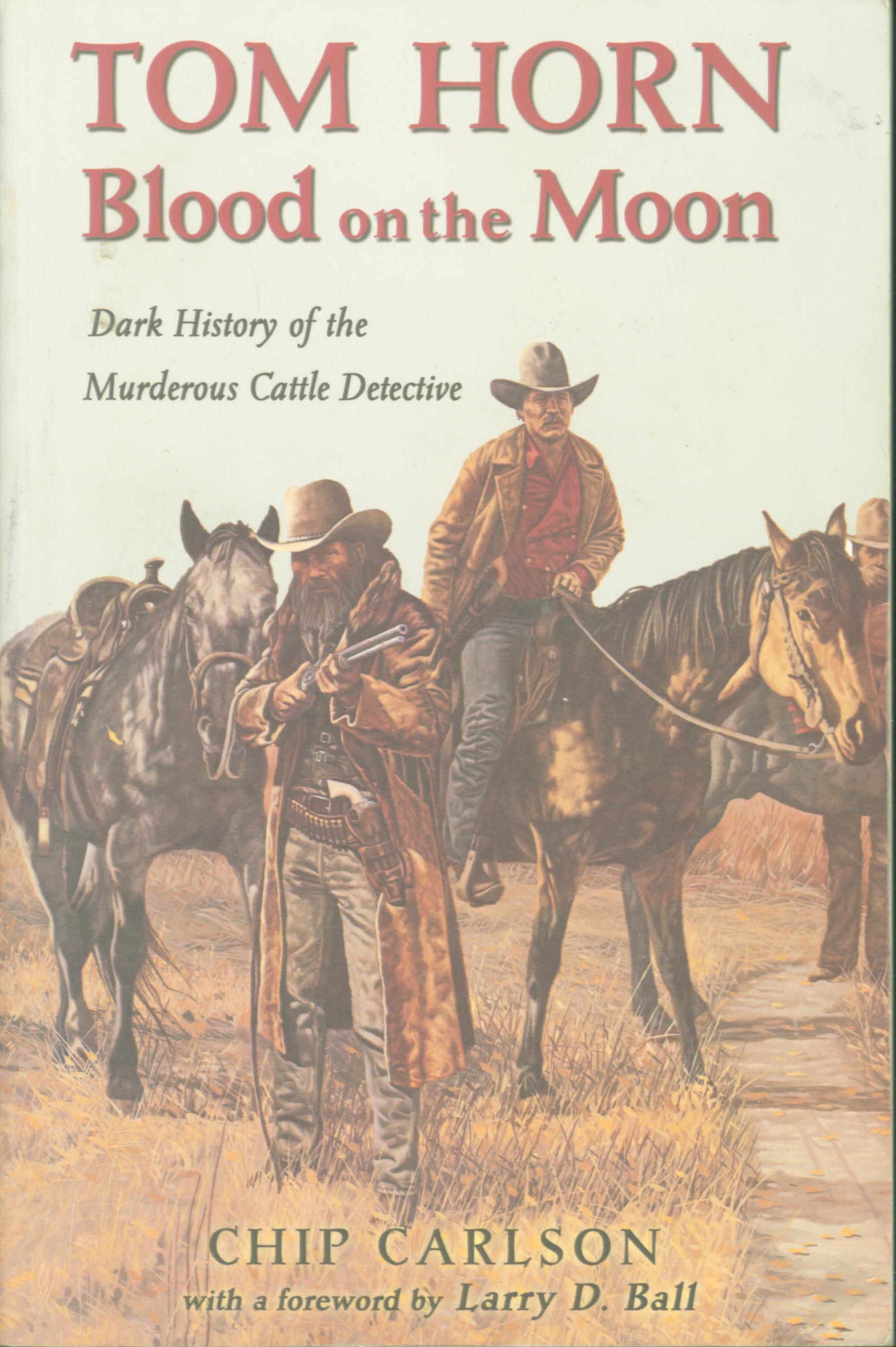 TOM HORN: blood&nbsp;on the moon.